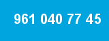 961 040 77 45